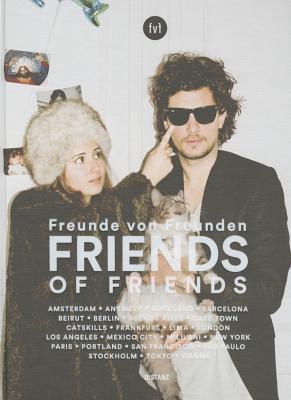 Freunde von Freunden: Friends By Freunde Von Freunden (Editor) Cover Image