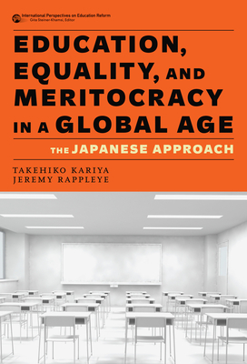 Education, Equality, and Meritocracy in a Global Age: The Japanese Approach Cover Image