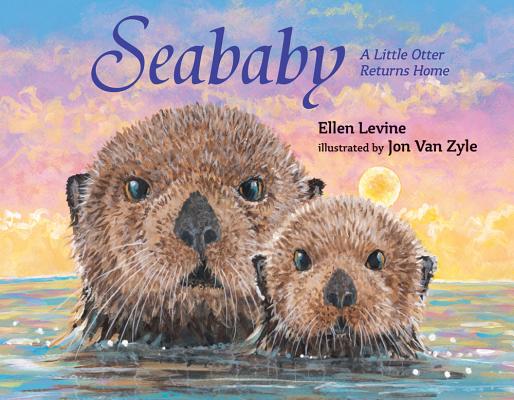 Seababy: A Little Otter Returns Home Cover Image