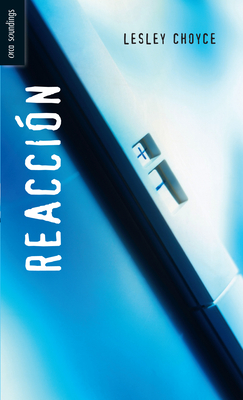 Reacción (Spanish Soundings) By Lesley Choyce Cover Image