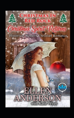 Christmas Spirit Returns: Historical Western Romance Cover Image