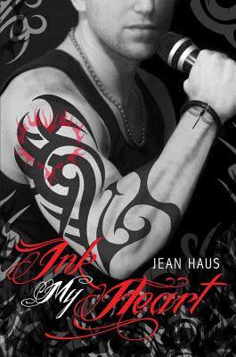 Ink My Heart (Luminescent Juliet #2) By Jean Haus Cover Image