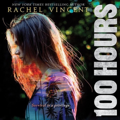 100 Hours Lib/E By Rachel Vincent, Justis Bolding (Read by), Kyla Garcia (Read by) Cover Image