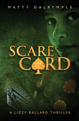Scare Card: A Lizzy Ballard Thriller (Lizzy Ballard Thrillers #4) Cover Image