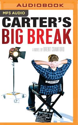 Carter's Big Break By Brent Crawford, Nick Podehl (Read by) Cover Image