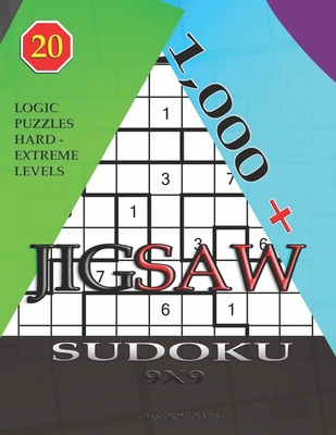 1,000 + sudoku jigsaw 9x9: Logic puzzles hard - extreme levels Cover Image