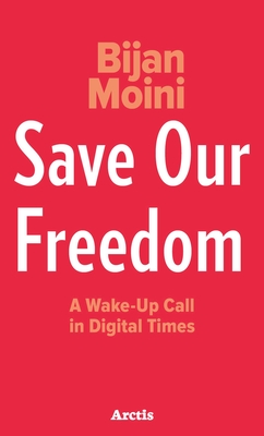 Save Our Freedom By Bijan Moini Cover Image