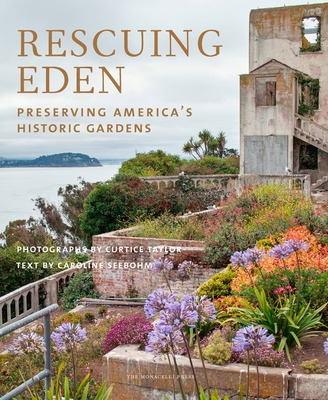 Rescuing Eden: Preserving America's Historic Gardens Cover Image