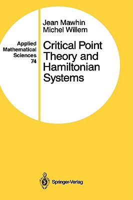 Critical Point Theory and Hamiltonian Systems (Applied Mathematical Sciences #74)