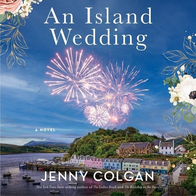 An Island Wedding By Jenny Colgan, Eilidh Beaton (Read by) Cover Image