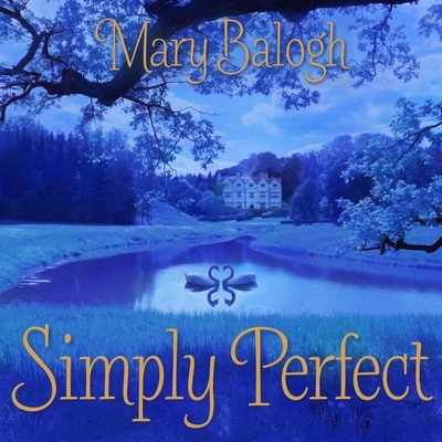 Simply Perfect (Simply Quartet #4) By Mary Balogh, Rosalyn Landor (Read by) Cover Image