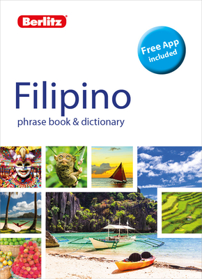 Berlitz Phrase Book & Dictionary Filipino (Tagalog) (Bilingual Dictionary) (Berlitz Phrasebooks) By Berlitz Publishing Cover Image