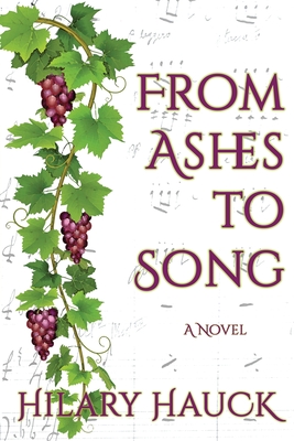 From Ashes to Song By Hilary Hauck Cover Image