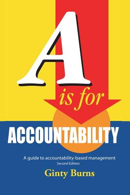 A is for Accountability: A Guide to Accountability-Based Management Cover Image
