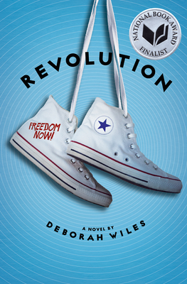 Revolution (The Sixties Trilogy #2) By Deborah Wiles Cover Image