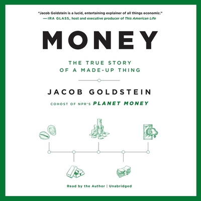 Money: The True Story of a Made-Up Thing Cover Image