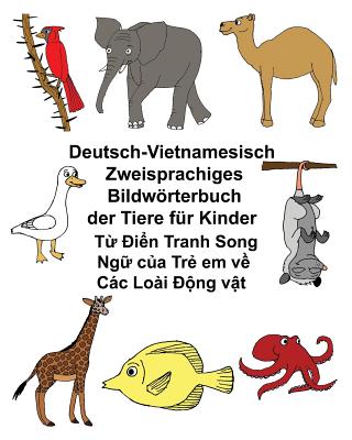 Deutsch-Vietnamesisch Zweisprachiges Bildwörterbuch der Tiere für Kinder Cover Image