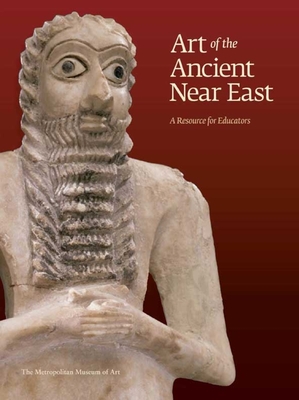 Art of the Ancient Near East: Art of the Ancient Near East Cover Image