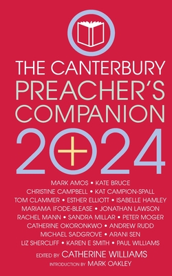 The 2024 Canterbury Preacher's Companion: 150 complete sermons for Sundays, Festivals and Special Occasions - Year B Cover Image