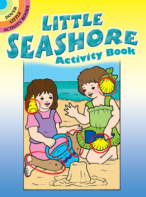 Little Seashore Activity Book: 86 Full-Color Plates (Dover Little Activity Books)