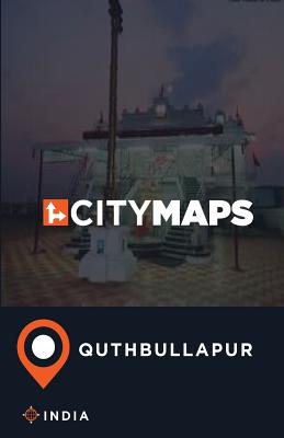 City Maps Quthbullapur India By James McFee Cover Image