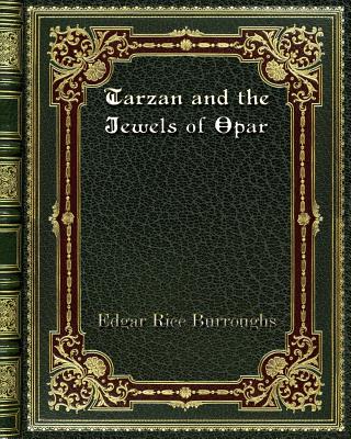 Tarzan and the Jewels of Opar