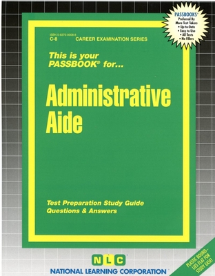 Administrative Aide: Passbooks Study Guide (Career Examination Series) Cover Image