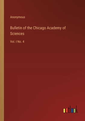 Bulletin of the Chicago Academy of Sciences: Vol. I No. 4