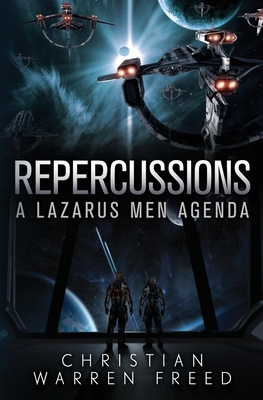 Repercussions: A Lazarus Men Agenda #2 By Christian Warren Freed Cover Image