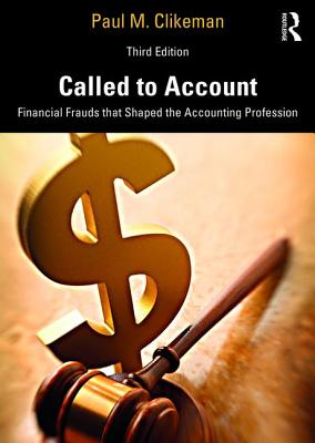 Called to Account: Financial Frauds That Shaped the Accounting Profession Cover Image