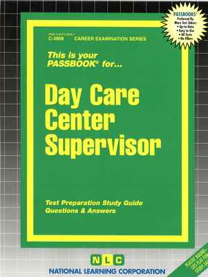 Day Care Center Supervisor: Passbooks Study Guide (Career Examination Series) Cover Image