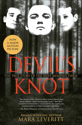 Devil's Knot: The Story of the West Memphis Three: The True Story of the West Memphis Three Cover Image