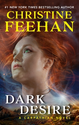 Dark Desire: A Carpathian Novel (Dark Series #2)