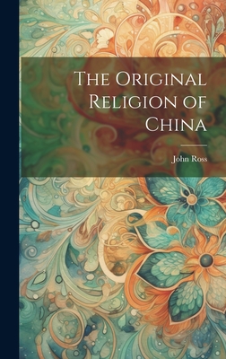 The Original Religion of China Cover Image