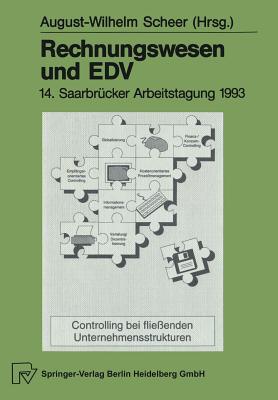 Rechnungswesen Und Edv: 14. Saarbrücker Arbeitstagung 1993 By August-Wilhelm Scheer (Editor) Cover Image