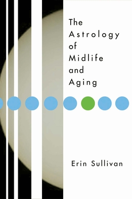 Astrology of Midlife and Aging Cover Image
