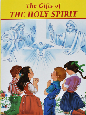 The Gifts of the Holy Spirit (St. Joseph Picture Books)