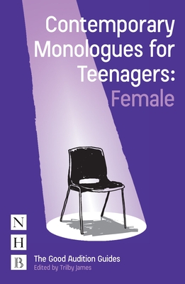 Contemporary Monologues for Teenagers: Female Cover Image