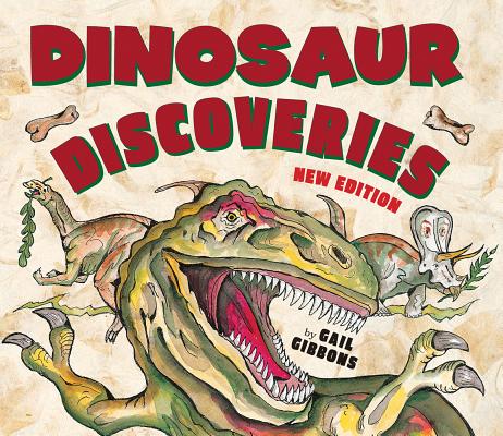 Dinosaur Discoveries (New & Updated) By Gail Gibbons Cover Image