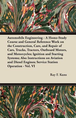 Automobile Engineering - A Home-Study Course and General