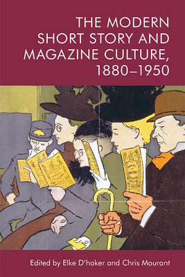 The Modern Short Story and Magazine Culture, 1880-1950 Cover Image