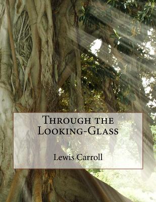 Through the Looking-Glass