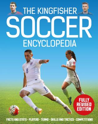 The Kingfisher Soccer Encyclopedia By Clive Gifford Cover Image