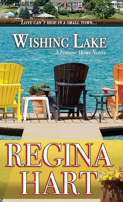 Cover for Wishing Lake: A Finding Home Novel (Finding Home Novels)