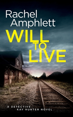 Will to Live (Detective Kay Hunter #2)