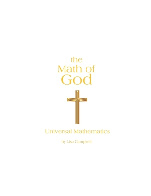 The Math of God: Universal Mathematics Cover Image