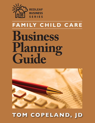 Family Child Care Business Planning Guide (Redleaf Business)