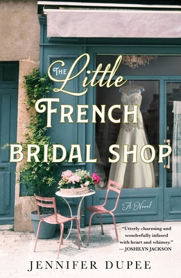 The Little French Bridal Shop: A Novel