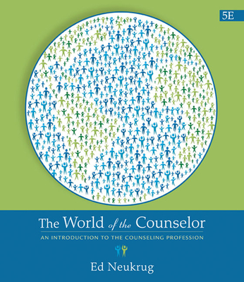 The World of the Counselor: An Introduction to the Counseling Profession Cover Image