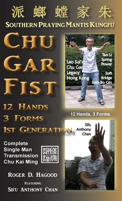 Chu Gar Fist: Complete Single Man Training Cover Image